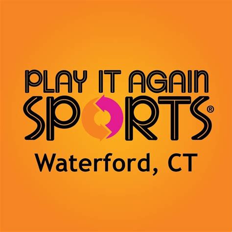 40 Boston Post Rd, Waterford, CT ; Own a Play It Again Sports Store . . Play it again sports waterford ct